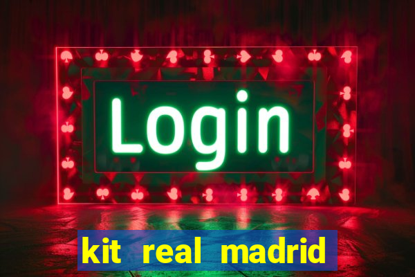 kit real madrid dls 18